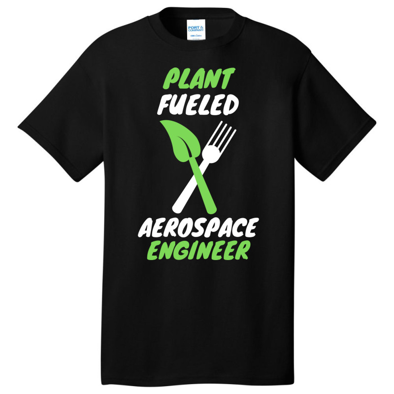 Plant Fueled Aerospace Engineer Summer (1) (1) Basic T-shirt | Artistshot