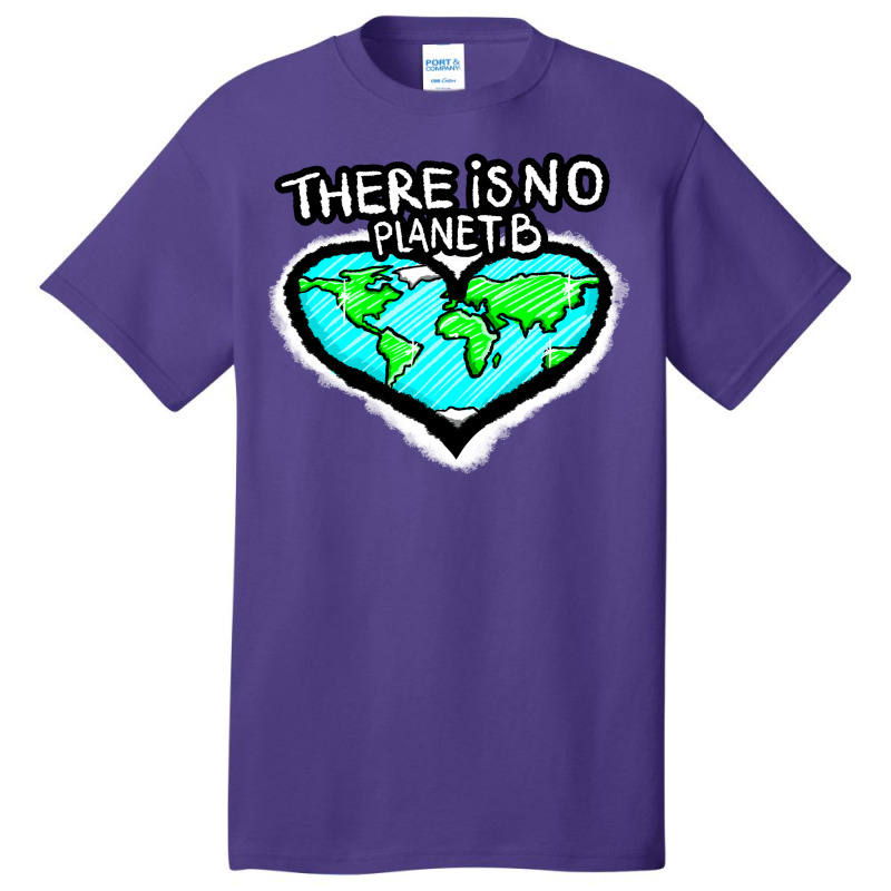 I Love Planet Earth There Is No Planet B Humor (1) Basic T-shirt | Artistshot