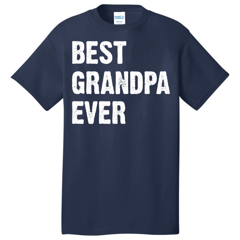 Best Grandpa Ever Nostalgia Basic T-shirt | Artistshot