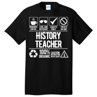 History Teacher Job White Nature Basic T-shirt | Artistshot