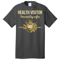 Powered By Coffee Health Visitor Travel Basic T-shirt | Artistshot