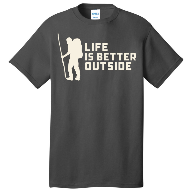 Life Is Better Outside Funny Basic T-shirt by aynarsaydani | Artistshot