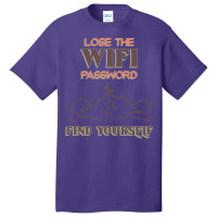 Lose The Wifi Password Find Yourself Wander Hiking Basic T-shirt | Artistshot