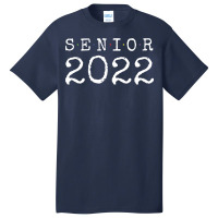 Senior 2022 Cute Basic T-shirt | Artistshot