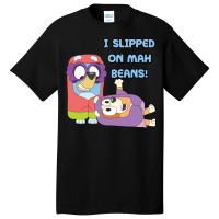 I Slipped On My Beans Basic T-shirt | Artistshot