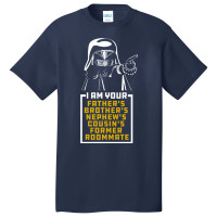 Dark Helmet I Am Your Fathers Brothers Nephews Cou Basic T-shirt | Artistshot