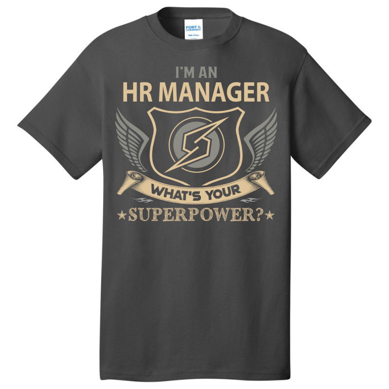 Hr Manager T  Superpower Gift Item Tee Basic T-shirt | Artistshot