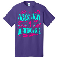 Abortion Is Healthcare 80s (1) Basic T-shirt | Artistshot