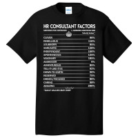 Hr Consultant T  To Save Time Just Assume I Am Nev Basic T-shirt | Artistshot