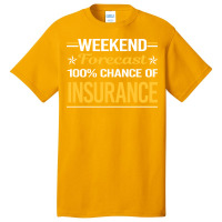 Weekend Forecast 100 Insurance Hipster (1) Basic T-shirt | Artistshot