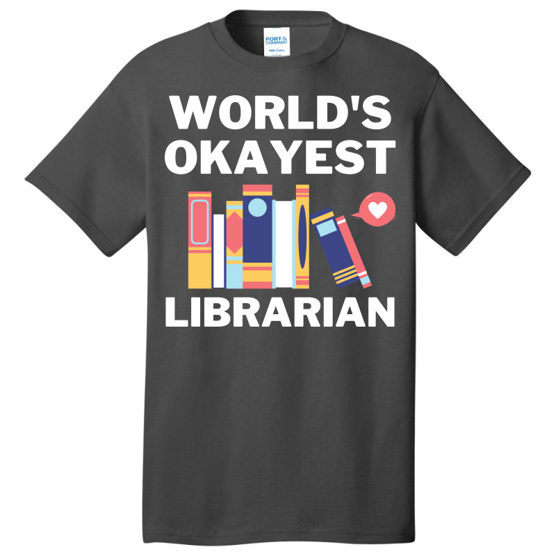 Worlds Okayest And Best Librarian Travel Basic T-shirt | Artistshot