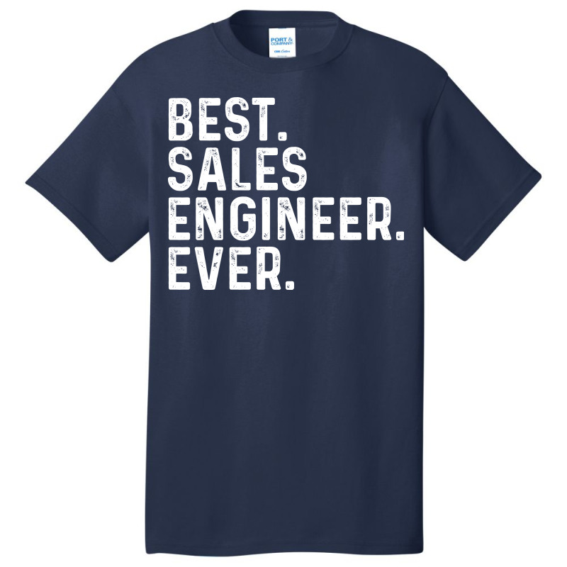 Best Sales Engineer Ever Vintage Basic T-shirt by itanivampap | Artistshot