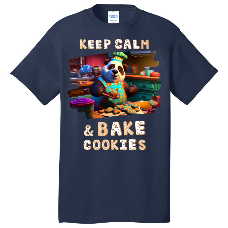 Keep Calm And Bake Cookies49 Basic T-shirt | Artistshot