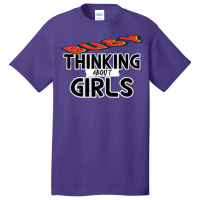 Busy Thinking About Girls Basic T-shirt | Artistshot