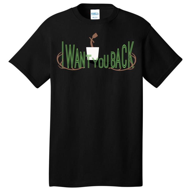 I Want You Back Basic T-shirt | Artistshot