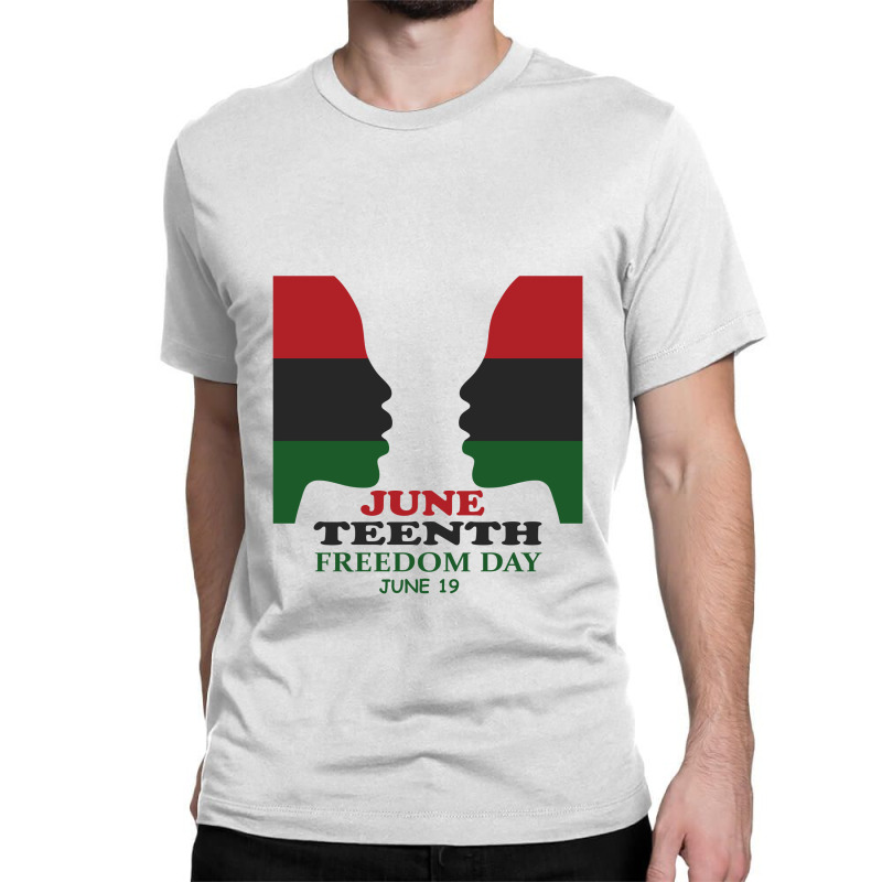 Juneteenth Celebrate Freedom Day June 19 Classic T-shirt by althubich | Artistshot