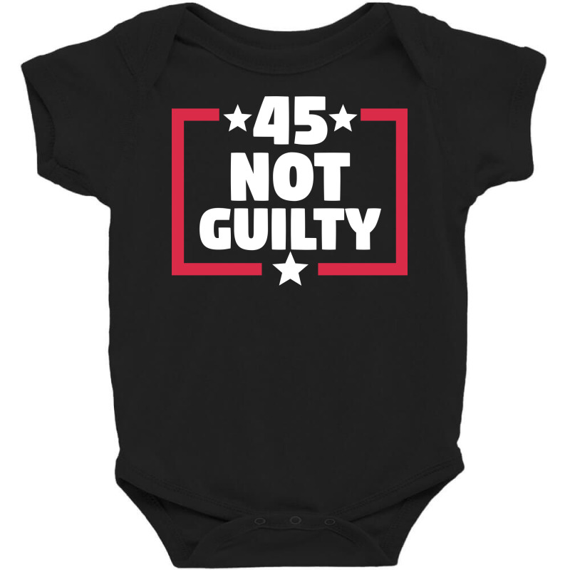 Trump Not Guilty - Pro Trump President 2024 Baby Bodysuit | Artistshot