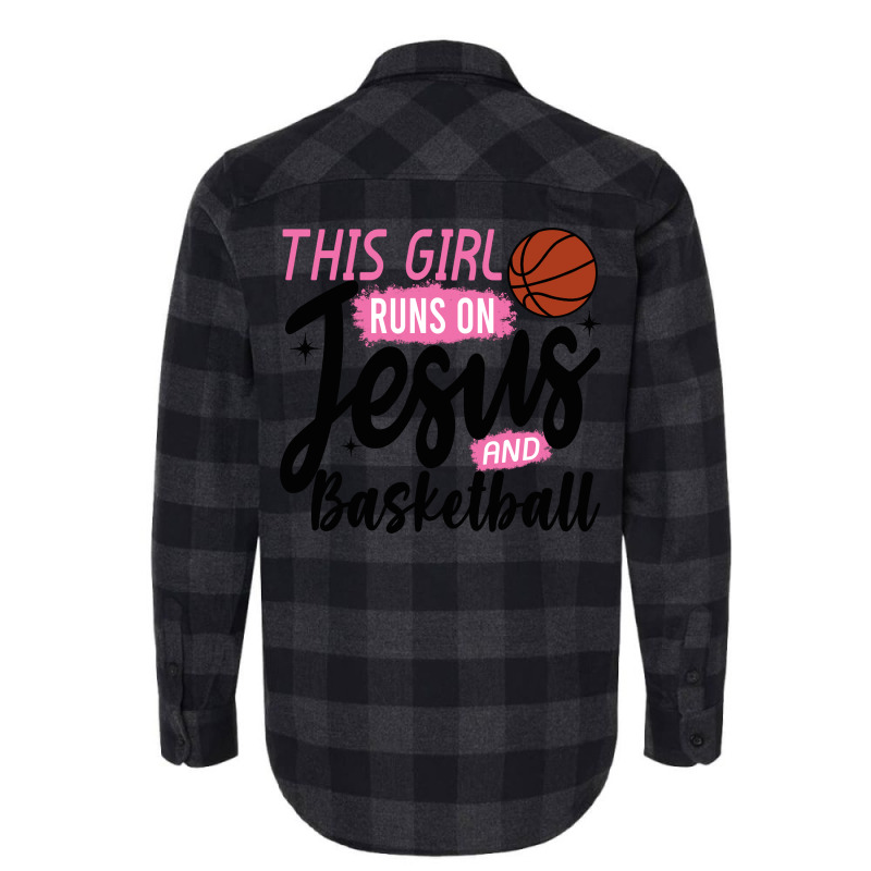 This Girl Runs On Jesus And Basketball Flannel Shirt by Ayraza | Artistshot