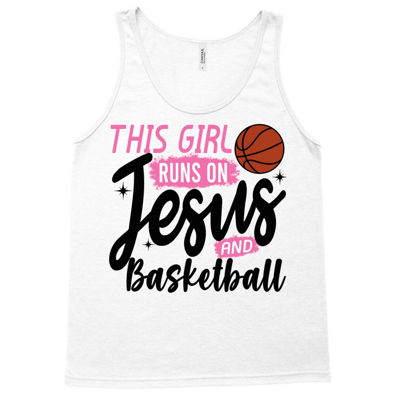 This Girl Runs On Jesus And Basketball Tank Top by Ayraza | Artistshot