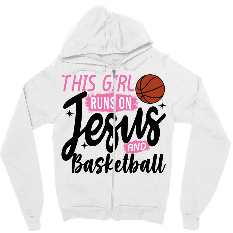 This Girl Runs On Jesus And Basketball Zipper Hoodie by Ayraza | Artistshot