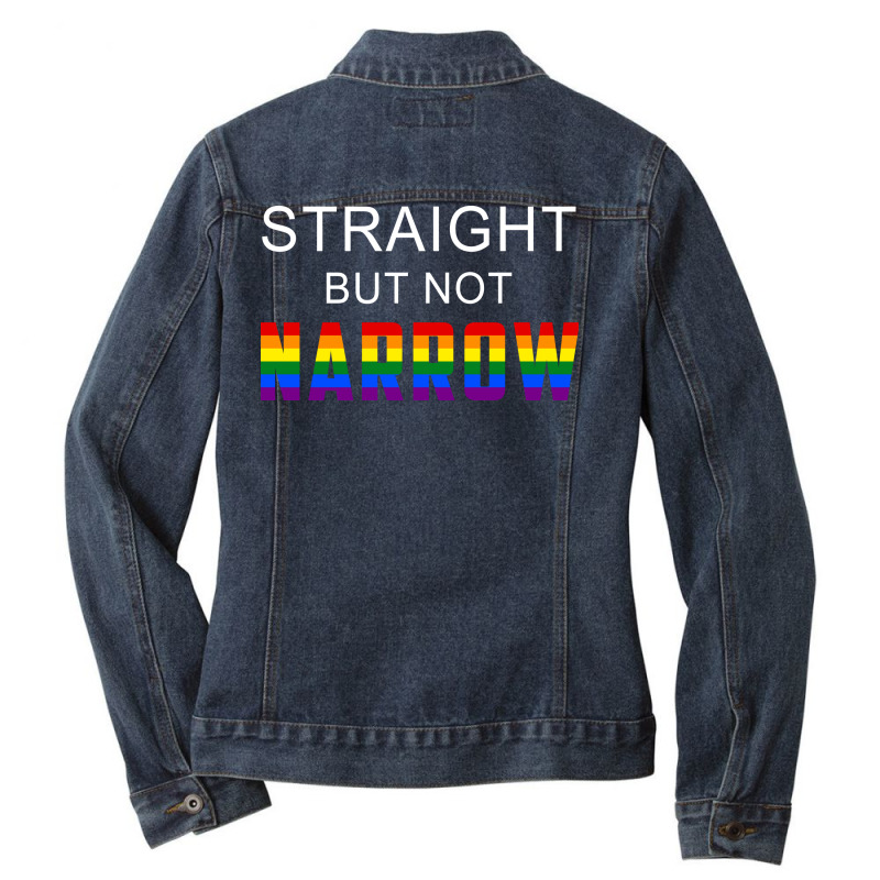 Rainbow Month Lgbtq + Ally Straight But Not Narrow Ladies Denim Jacket by declangreenwood | Artistshot