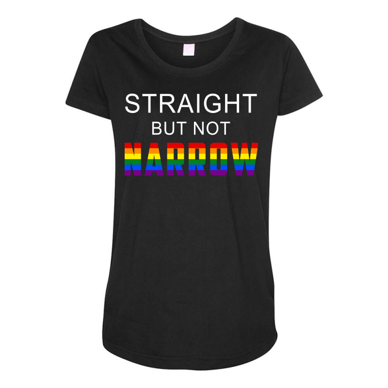 Rainbow Month Lgbtq + Ally Straight But Not Narrow Maternity Scoop Neck T-shirt by declangreenwood | Artistshot