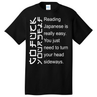 Reading Japanese Is Really Easy Basic T-shirt | Artistshot