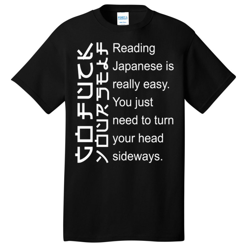 Reading Japanese Is Really Easy Basic T-shirt by declangreenwood | Artistshot