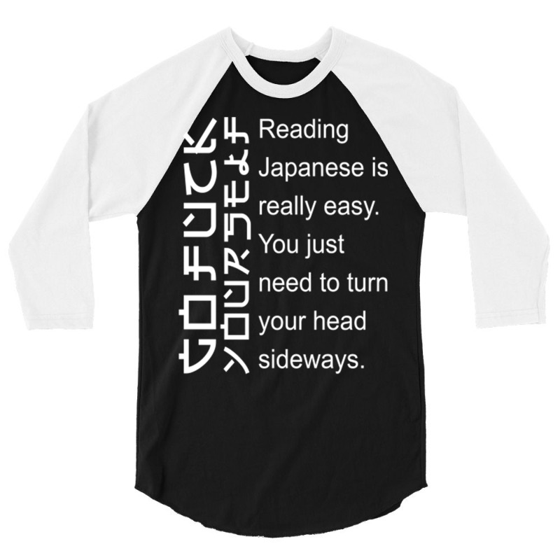 Reading Japanese Is Really Easy 3/4 Sleeve Shirt by declangreenwood | Artistshot