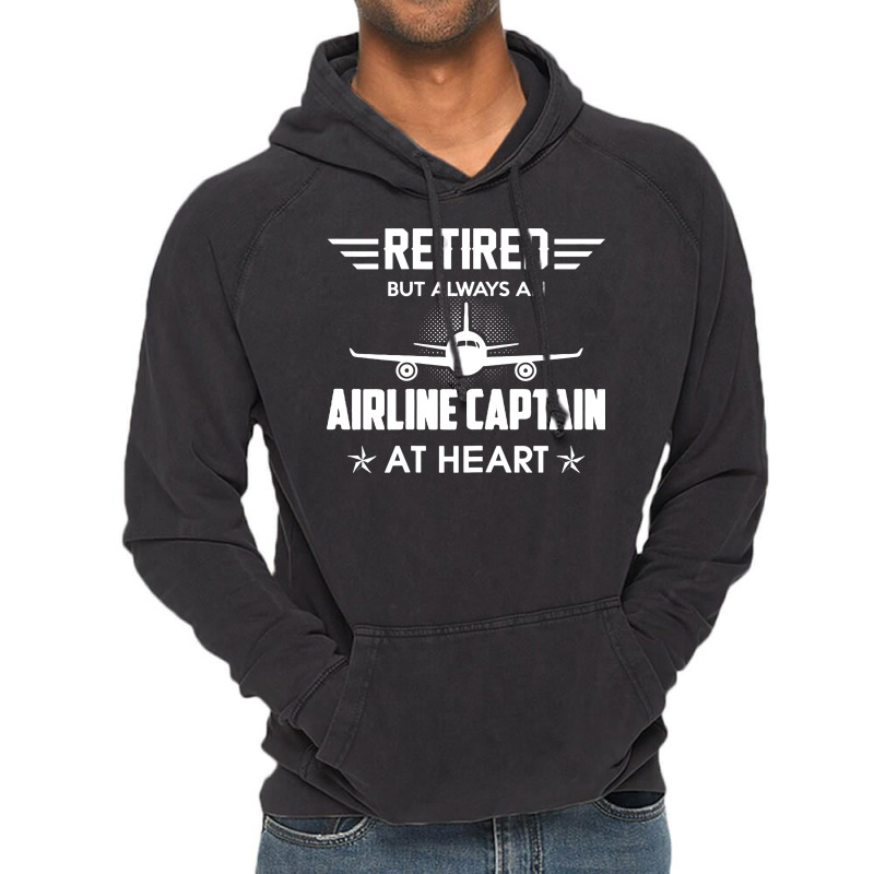 Retired But Always An Airline Captain At Heart Vintage Hoodie | Artistshot