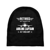 Retired But Always An Airline Captain At Heart Baby Beanies | Artistshot