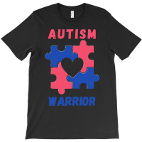 Autism Awareness T  Shirt Autism Warrior T  Shirt T-shirt | Artistshot