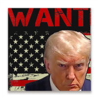 Wanted Donald Trump For President 2024 Usa Flag Metal Print Square | Artistshot