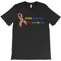 Autism Awareness T  Shirt Autism We Unite For Them 5 T-shirt | Artistshot