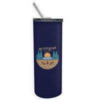 Better Beside The Campfire Skinny Tumbler | Artistshot