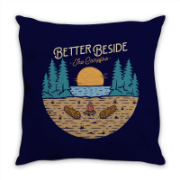 Better Beside The Campfire Throw Pillow | Artistshot