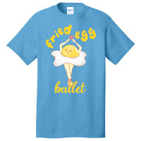 Fried Egg Ballet Basic T-shirt | Artistshot