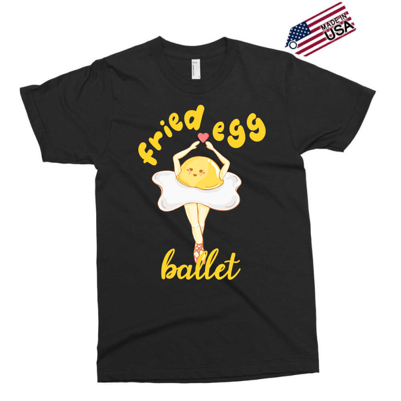 Fried Egg Ballet Exclusive T-shirt | Artistshot