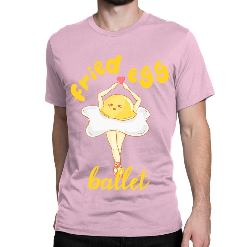 Fried Egg Ballet Classic T-shirt | Artistshot