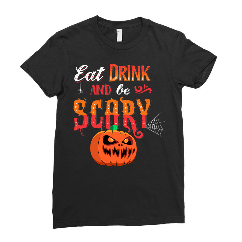 Eat, Drink, And Be Scary Ladies Fitted T-Shirt by Jhanafi | Artistshot