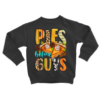 Pies Before Guys Toddler Sweatshirt | Artistshot