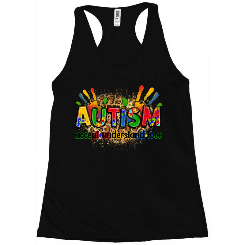 Autism Accept Understand Love Racerback Tank by Zillion Design Studio | Artistshot