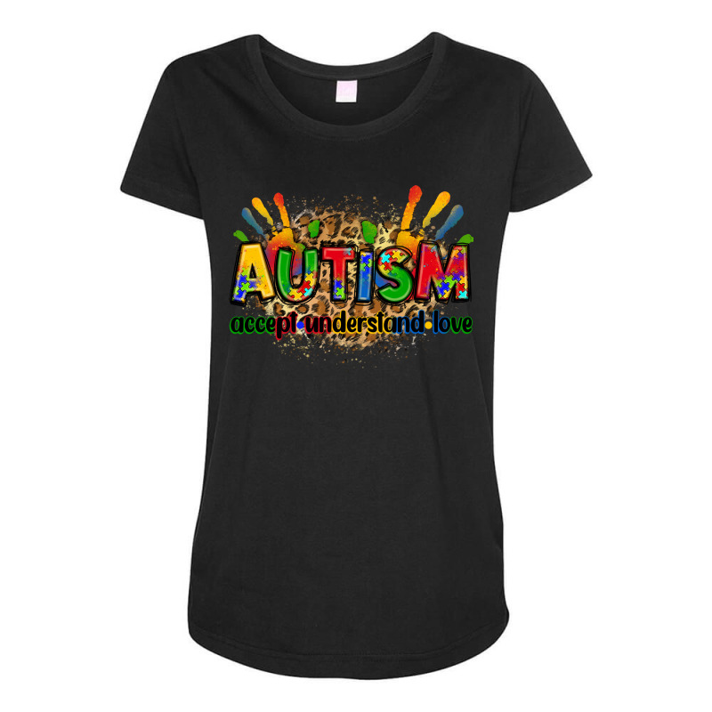 Autism Accept Understand Love Maternity Scoop Neck T-shirt by Zillion Design Studio | Artistshot