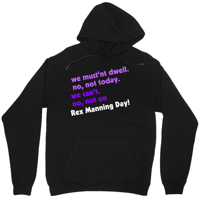 Not On Rex Manning Day Unisex Hoodie | Artistshot