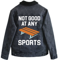 Not Good At Any Sports   Buddy Bench Joke Unisex Sherpa-lined Denim Jacket | Artistshot