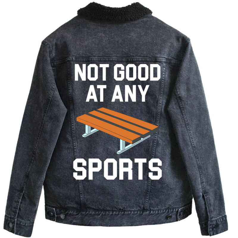 Not Good At Any Sports   Buddy Bench Joke Unisex Sherpa-lined Denim Jacket | Artistshot