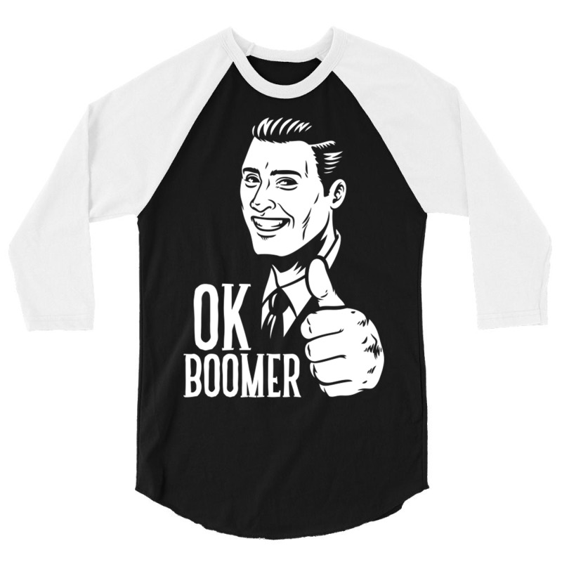 Ok Boomer 3/4 Sleeve Shirt | Artistshot