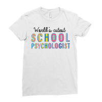 World S Cutest School Psychologist Ladies Fitted T-shirt | Artistshot