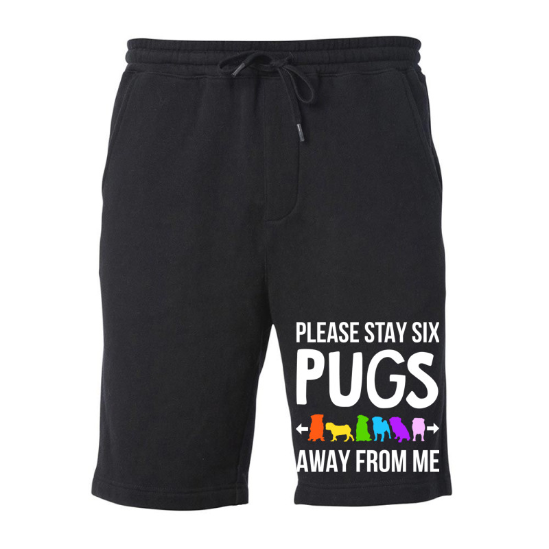 Please Stay 6 Pugs Away From Me Fleece Short | Artistshot