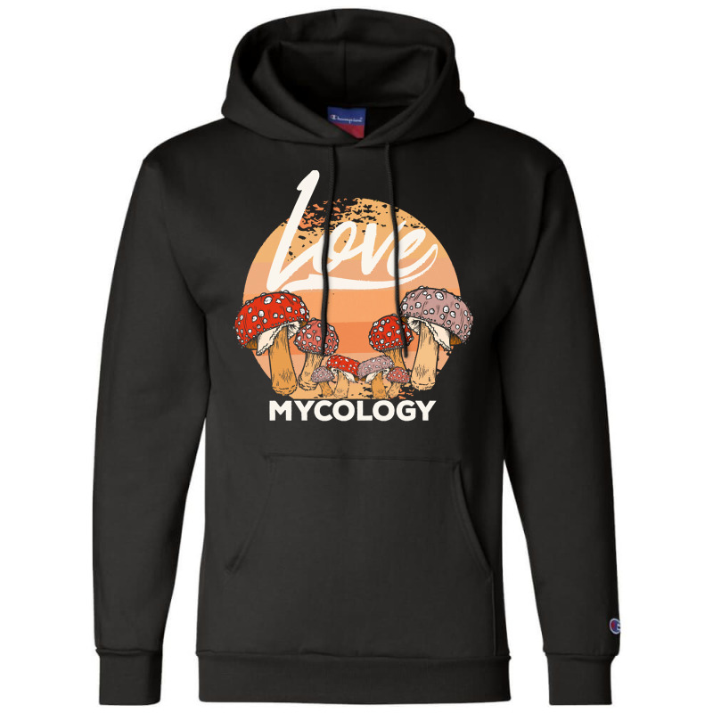 Mycology T  Shirt Mycologist Mycology Mushroom Lover T  Shirt Champion Hoodie by nnolan42 | Artistshot